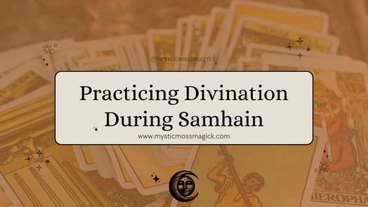 Practicing Divination During Samhain